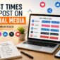 Best times to post on social media for maximum reach 85x85