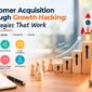 Customer Acquisition Through Growth Hacking